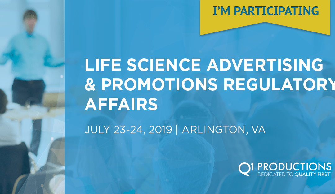 Life Science Advertising and Promotion Regulatory Affairs Conference: Agenda Download