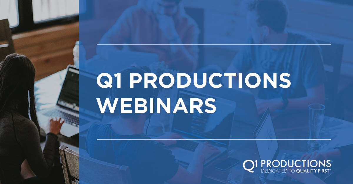 Archived Webinars - Q1 Productions