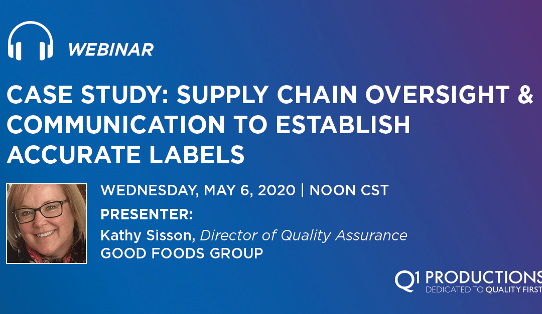 Case Study: Supply Chain Oversight & Communication to Establish Accurate Labels