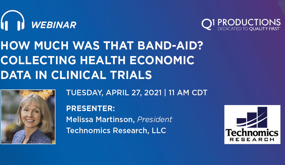 How Much was that Band-Aid?  Collecting Health Economic Data in Clinical Trials