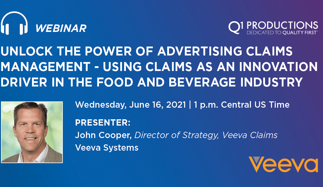 Unlock the Power of Advertising Claims Management – Using Claims as an Innovation Driver in the Food and Beverage Industry