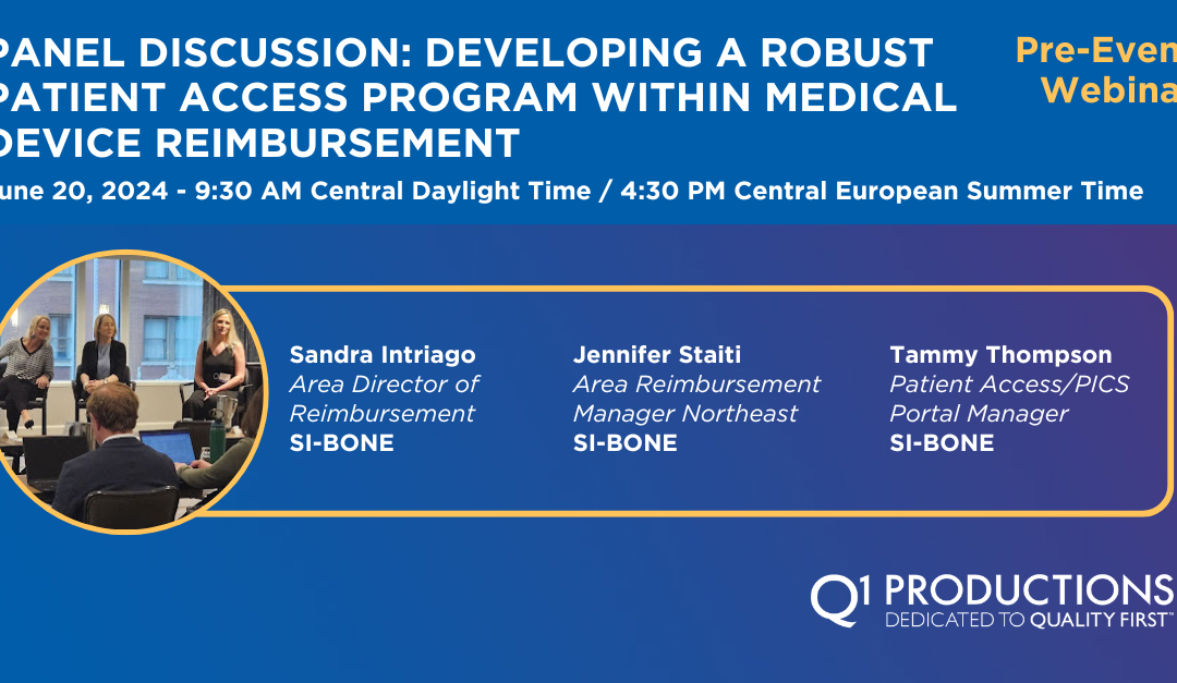 Panel Discussion: Developing a Robust Patient Access Program Within Medical Device Reimbursement